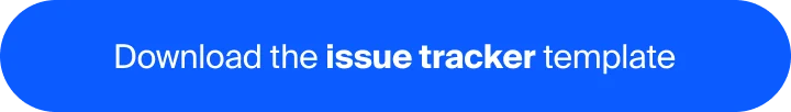 "Download the issue tracker template" button